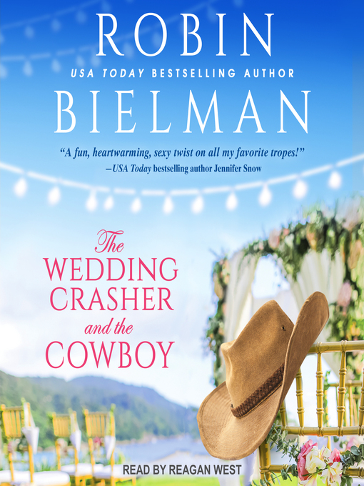 Title details for The Wedding Crasher and the Cowboy by Robin Bielman - Available